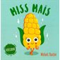 Miss Maïs : Végéscouade