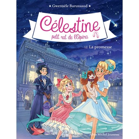 Célestine, petit rat de l'Opéra T.12 : La promesse : 6-8