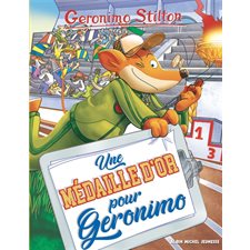 Geronimo Stilton T.96 : Une médaille d'or pour Geronimo