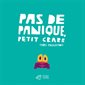Pas de panique, petit Crabe : Livre cartonné