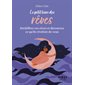 Le petit livre des rêves (FP) : Déchiffrez vos rêves et découvrez ce qu'ils révèlent de vous