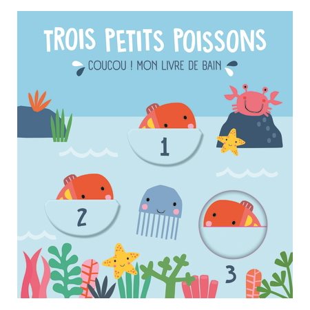 Trois petits poissons : Coucou ! Mon livre de bain