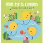 Trois petits canards : Coucou ! Mon livre de bain