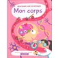 Mon corps : Mon grand livre de réponses