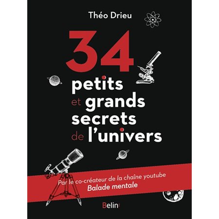 34 petits et grands secrets de l'univers