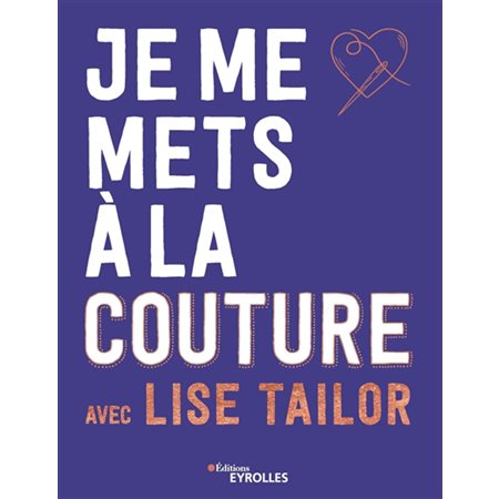 Je me mets à la couture avec Lise Tailor