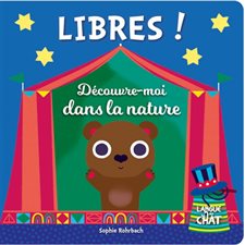 Découvre-moi dans la nature : Libres !