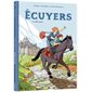 Ecuyers T.01 : La belle saison : Bande dessinée