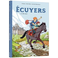 Ecuyers T.01 : La belle saison : Bande dessinée