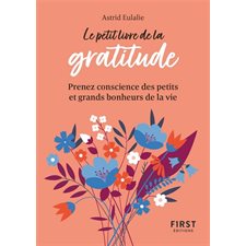 Le petit livre de la gratitude (FP) : Prenez conscience des petits et grands bonheurs de la vie