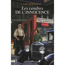 Les cendres de l'innocence T.02 : La grande maison