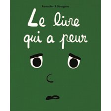 Le livre qui a peur : Petit Loulou