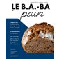 Le b.a.-ba du pain