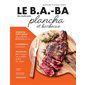 Le b.a.-ba des recettes pour plancha et barbecue