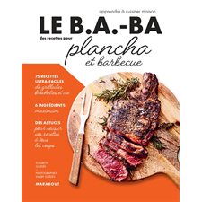 Le b.a.-ba des recettes pour plancha et barbecue