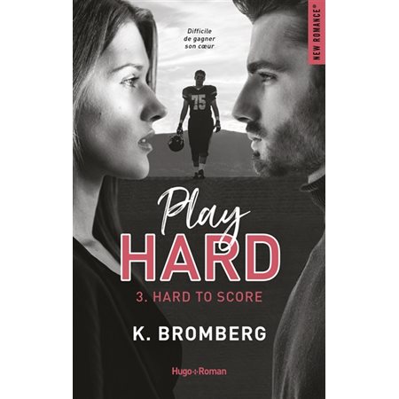 Play hard serie T.03 : Hard to score