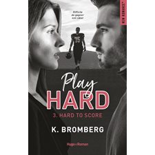 Play hard serie T.03 : Hard to score