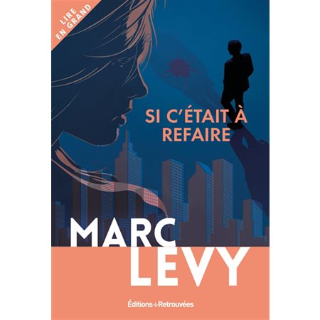 Si c'était à refaire : Lire en grand