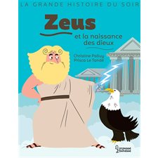 Zeus et la naissance des dieux : La grande histoire du soir