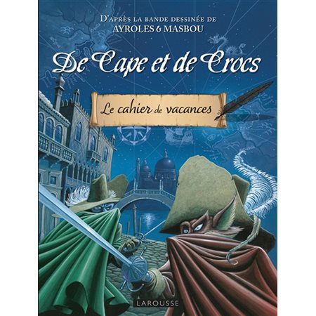 De cape et de crocs : Cahier de vacances adultes