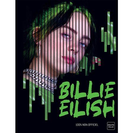 Billie Eilish : 100 % non officiel