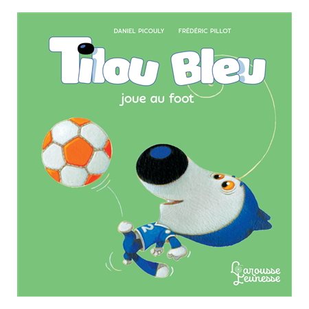 Tilou Bleu joue au foot : Tilou Bleu