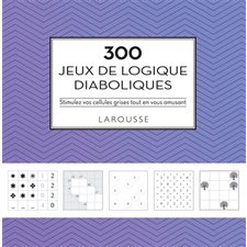 300 jeux de logique diaboliques
