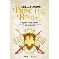 Princess Bride : Le grand classique du conte de grand amour et de grande aventure de S. Morgenstern : FAN
