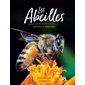 Les abeilles : Vaillantes et essentielles