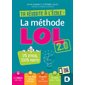 La méthode LOL 2.0 : Ta réussite à l'école : 0% stress, 100% positif