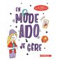 En mode ado : Je gère : Fille