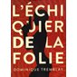 L'échiquier de la folie