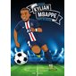 Kylian Mbappé : Tous champions ! : Mission coupe du monde