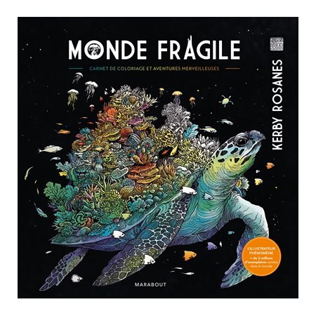 Monde fragile : Carnet de coloriage et aventures merveilleuses