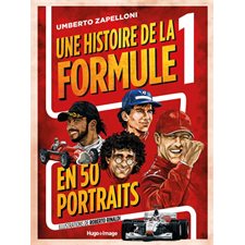 Une histoire de la formule 1 en 50 portraits