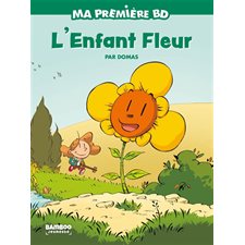 L'enfant fleur (FP) : Pouss' de Bamboo. Ma première BD : Bande dessinée