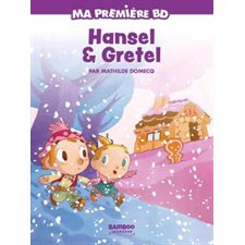 Hansel & Gretel : Pouss' de Bamboo. Ma première BD : Bande dessinée