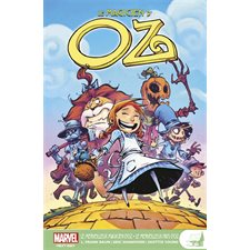 Le magicien d'Oz : Bande dessinée : Marvel. Next gen : Le merveilleux magicien d'Oz; Le merveilleux pays d'Oz