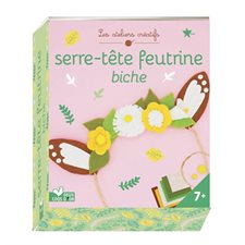 Serre-tête feutrine biche : Les ateliers créatifs : 7+