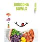 Bouddha bowls : La cuisine sans blabla