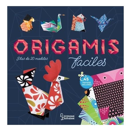 Origamis faciles : Plus de 20 modèles