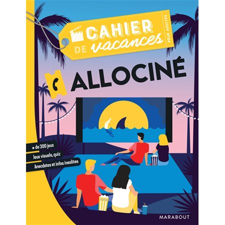 Allociné : Cahier de vacances