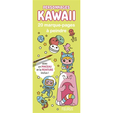 Personnages kawaii : Mes marque-pages créa' : 20 marque-pages à peindre