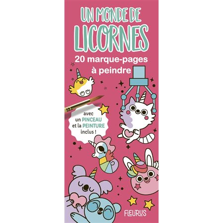 Un monde de licornes : Mes marque-pages créa' : 20 marque-pages à peindre