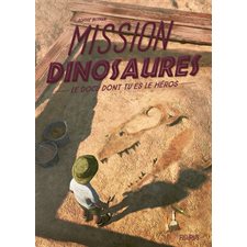 Mission dinosaures : Le docu dont tu es le héros