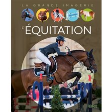 L'équitation : La grande imagerie : 2e édition