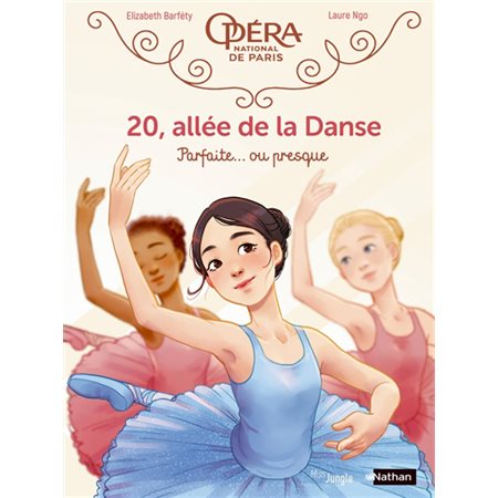 20, allée de la danse T.02 : Parfaite ... ou presque : Bande dessinée