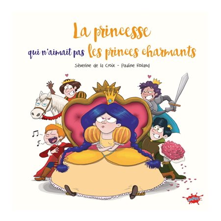 La princesse qui n'aimait pas les princes charmants