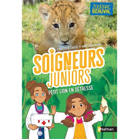 Soigneurs juniors T.04 : Petit lion en détresse