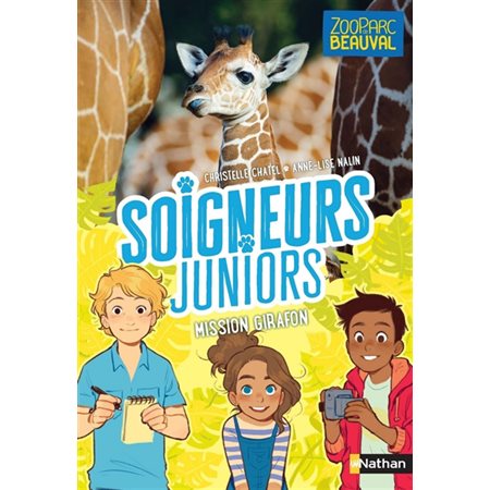 Soigneurs juniors T.03 : Mission girafon